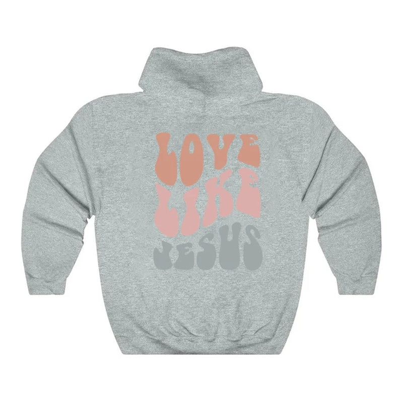 Love like Jesus Hoodie Christian Bible Verse Hooded Sweatshirt Religious Faith Pullover Jesus save Us Groovy Women Christian Top