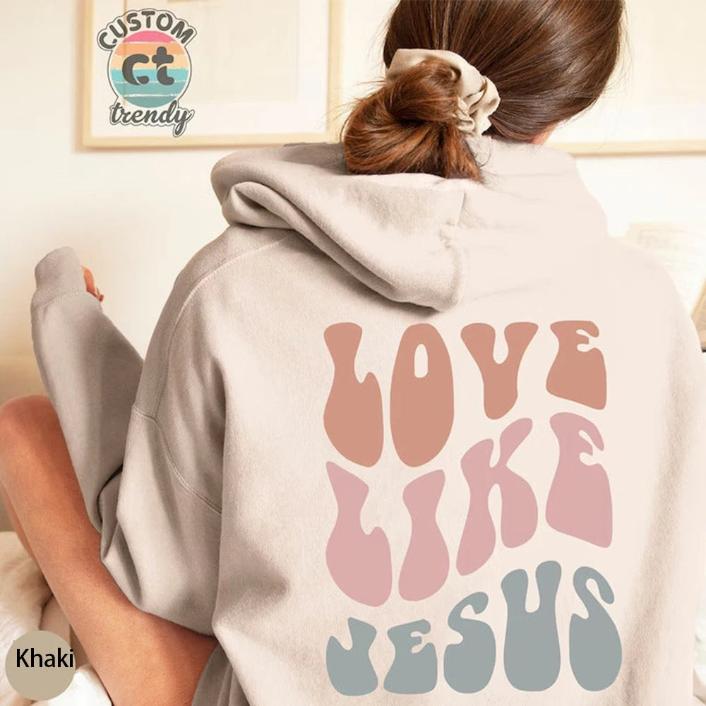 Love like Jesus Hoodie Christian Bible Verse Hooded Sweatshirt Religious Faith Pullover Jesus save Us Groovy Women Christian Top