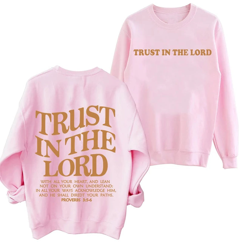 Trust in the Lord Sweatshirt Christian Bible Verse Hoodie Man Woman Oversized Jesus Faith Sweatshirts