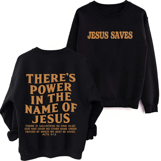 There Is Power in the Name of Jesus Sweatshirt Christian Faith Hoodie Man Woman Oversized Jesus Saves Sweatshirts Army Green
