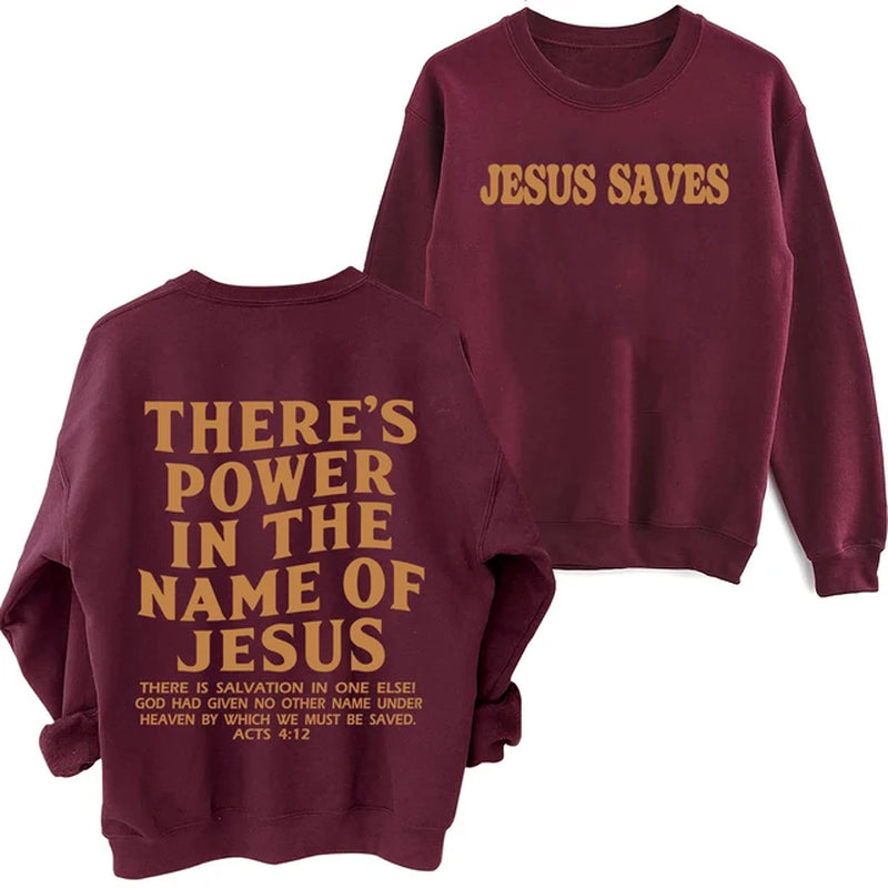 There Is Power in the Name of Jesus Sweatshirt Christian Faith Hoodie Man Woman Oversized Jesus Saves Sweatshirts Army Green